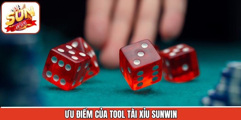 Ưu điểm hấp dẫn khi sử dụng tool tài xỉu Sunwin