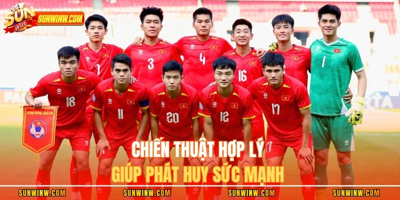 Chiến thuật hợp lý giúp phát huy sức mạnh