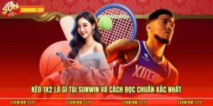 Kèo 1x2 Là Gì Tại Sunwin Và Cách Đọc Chuẩn Xác Nhất